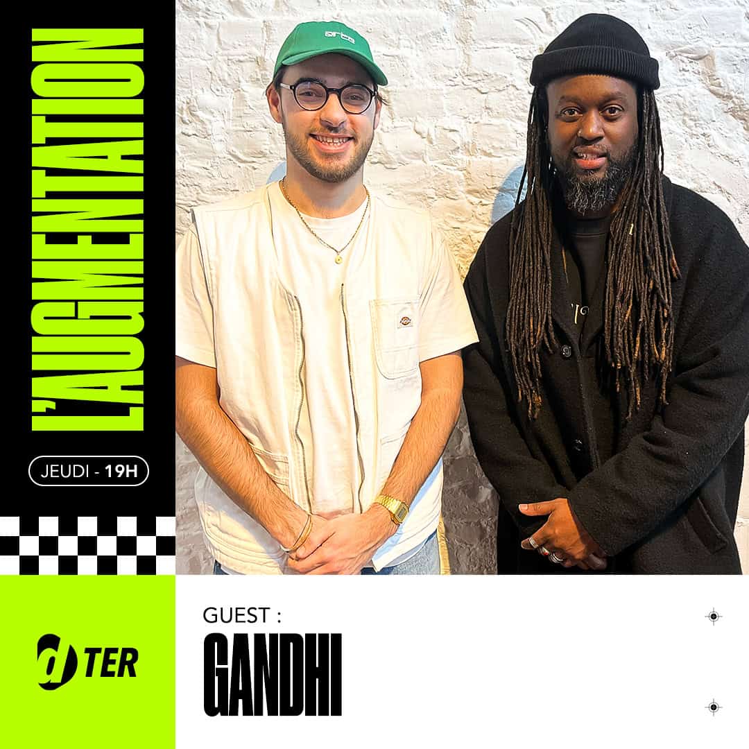 DTER : L’AUGMENTATION #2 – GANDHI