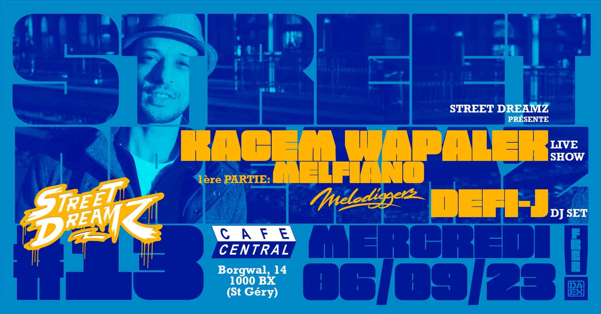 Kacem Wapalek + Melfiano + Defi-J @ Café Central