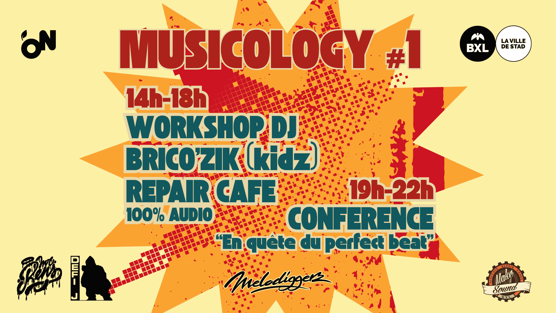MUSICOLOGY #1 : WORKSHOP DJ / REPAIR CAFE / BRICO&rsquo;ZIK / CONFERENCE